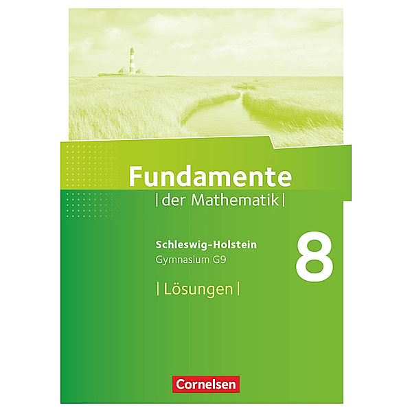 Fundamente der Mathematik - Schleswig-Holstein G9 - 8. Schuljahr Lösungen zum Schülerbuch
