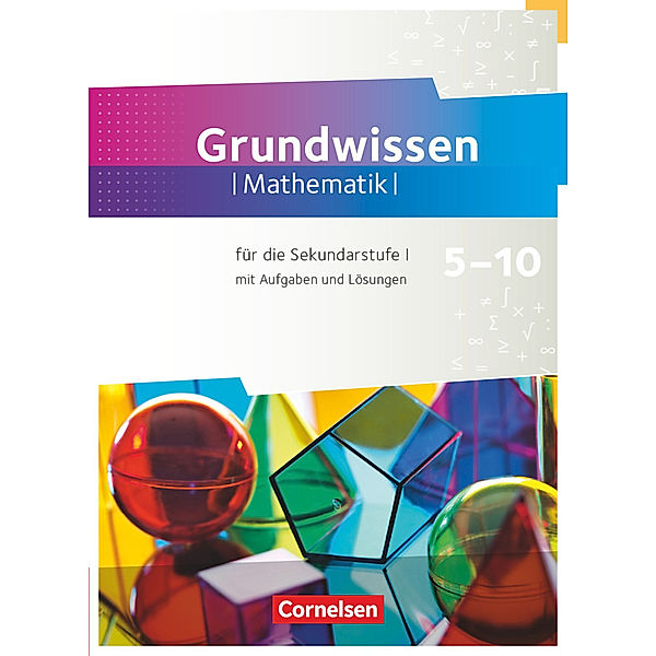 Fundamente der Mathematik - Übungsmaterialien Sekundarstufe I/II - 5. bis 10. Schuljahr, Lothar Flade, Wolfram Eid, Melanie Quante, Ralf Benölken, Andreas Pallack, Christian Wahle, Florian Winterstein, Wilfried Zappe, Manfred Pruzina, Reinhard Schmidt, Thorsten Niemann, Frank G. Becker, Nadeshda Rempel, Gerhard Hillers, Rolf Ebel, Andrea Penne