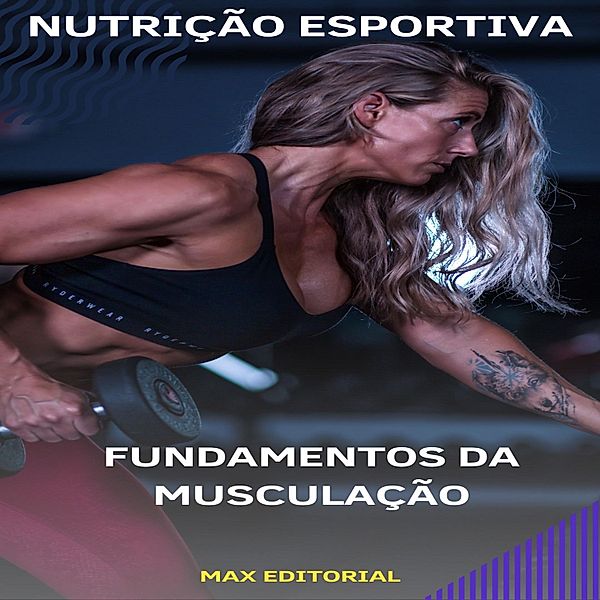 Fundamentos da Musculação, Max Editorial