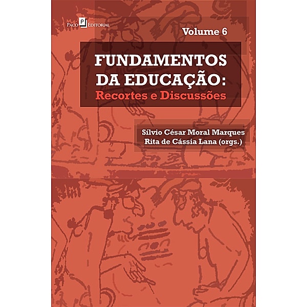 Fundamentos de Educação - vol. 6, Rita Cássia de Lana, Sílvio César Moral Marques