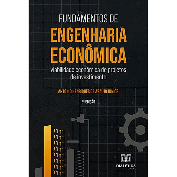 Fundamentos de Engenharia Econômica, Antonio Henriques de Araújo Junior