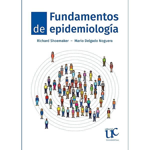 Fundamentos de epidemiología, Richard Shoemaker, Mario Francisco Delgado Noguera