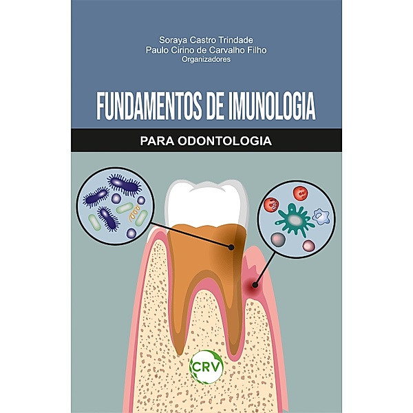Fundamentos de imunologia para odontologia, Soraya Castro Trindade, Paulo Cirino Carvalho Filho