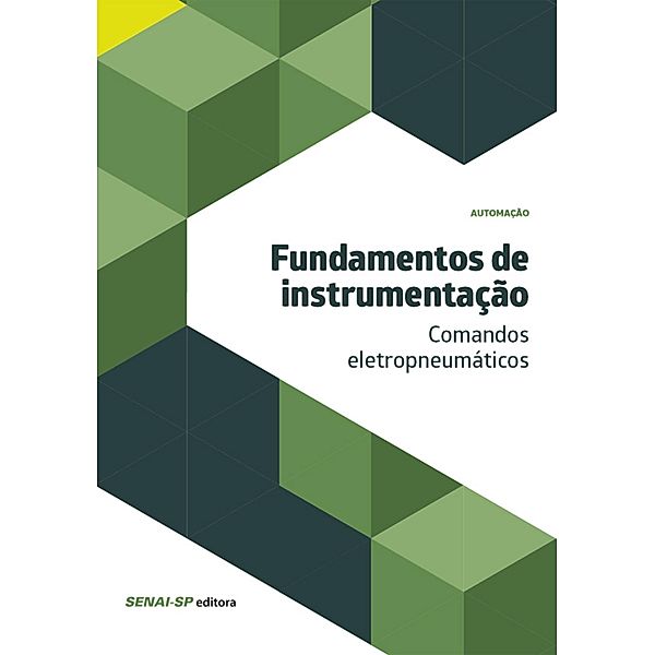 Fundamentos de instrumentação - comandos eletropneumáticos / Automação
