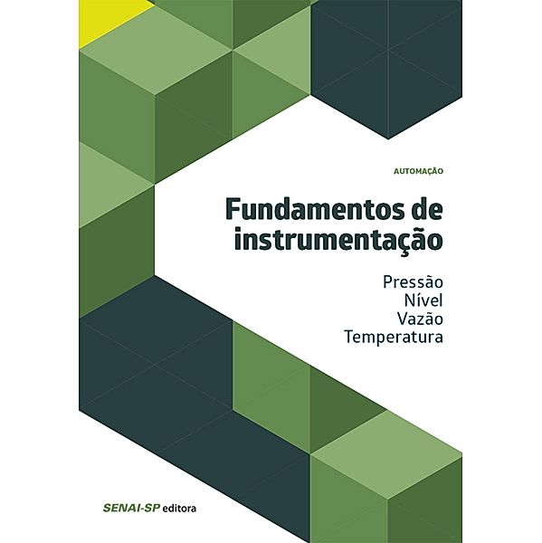 Fundamentos de instrumentação - pressão/nível/vazão/temperatura / Automação