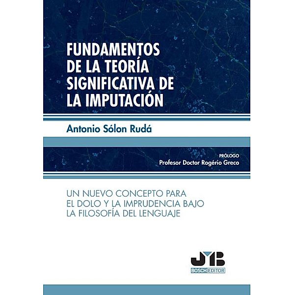 Fundamentos de la teoría significativa de la imputación, Antonio Sólon Rudá