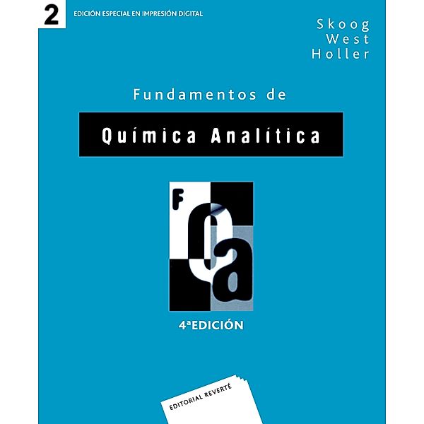 Fundamentos de química analítica. Volumen 2, Douglas A. Skoog, Donald M. West, James Holler