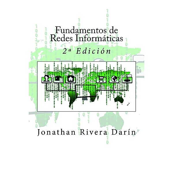 Fundamentos de Redes Informáticas -  2ª Edición, Jonathan Rivera Darín