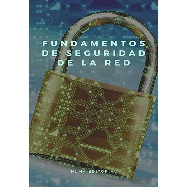 Fundamentos de Seguridad de la Red, Numa Editorial