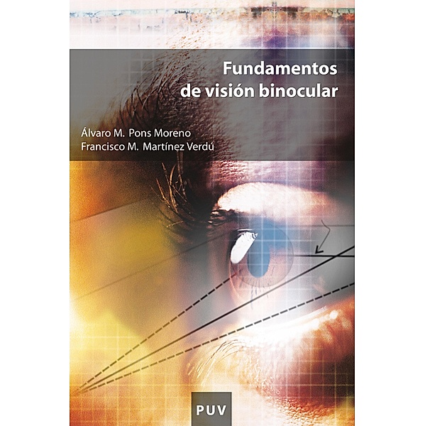 Fundamentos de visión binocular / Educació. Sèrie Materials Bd.74, Francisco M. Martínez Verdú, Álvaro M. Pons Moreno