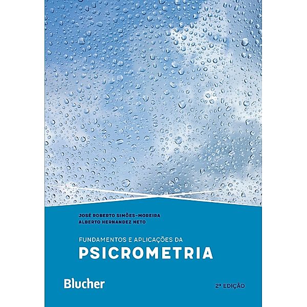 Fundamentos e aplicações da psicrometria, José Roberto Simões-Moreira, Alberto Hernandez Neto