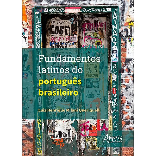 Fundamentos Latinos do Português Brasileiro, Luiz Henrique Milani Queriquelli