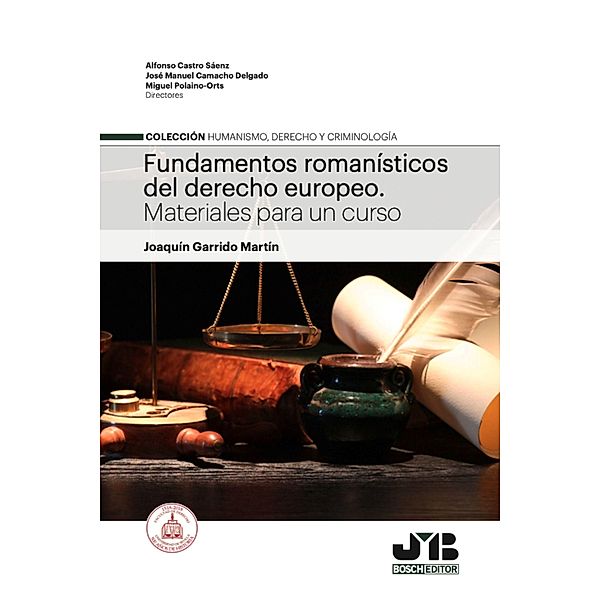 Fundamentos romanísticos del derecho europeo, Joaquín Garrido Martín