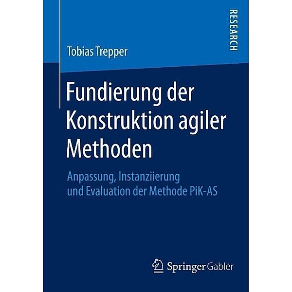 Fundierung der Konstruktion agiler Methoden, Tobias Trepper