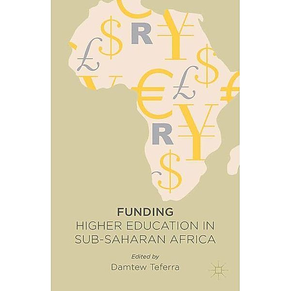 Funding Higher Education in Sub-Saharan Africa, D. Teferra