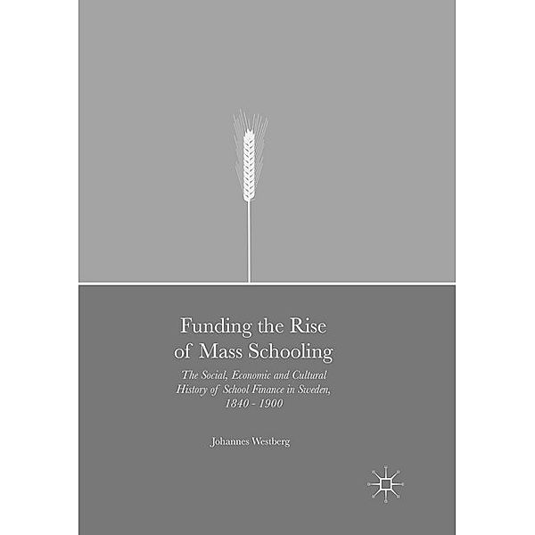 Funding the Rise of Mass Schooling, Johannes Westberg