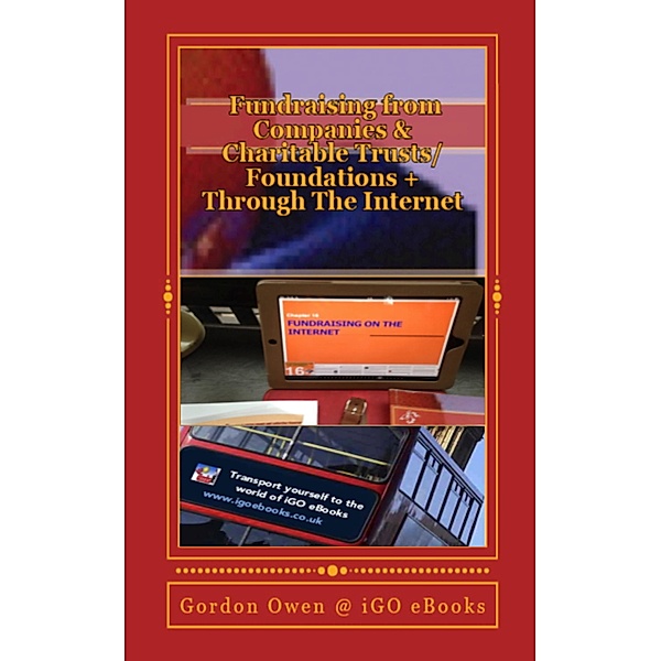 Fundraising from Companies & Charitable Trusts/Foundations + Through The Internet, Gordon Owen