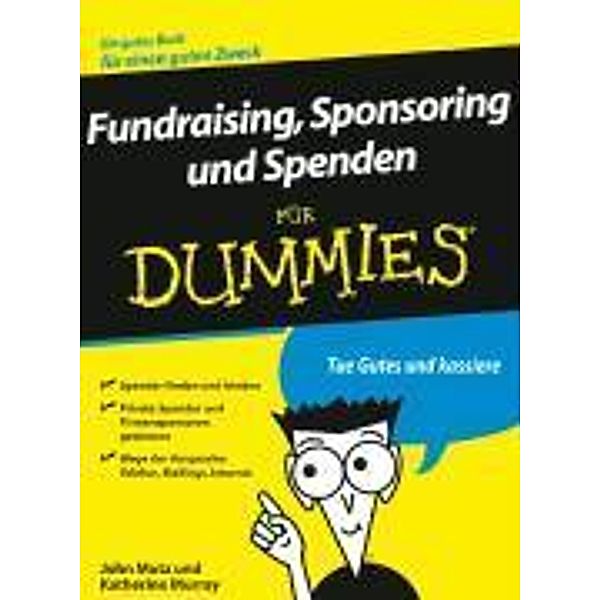 Fundraising, Sponsoring und Spenden für Dummies, John Mutz, Katherine Murray