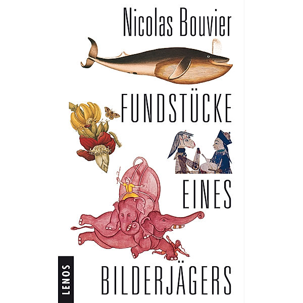 Fundstücke eines Bilderjägers, Nicolas Bouvier