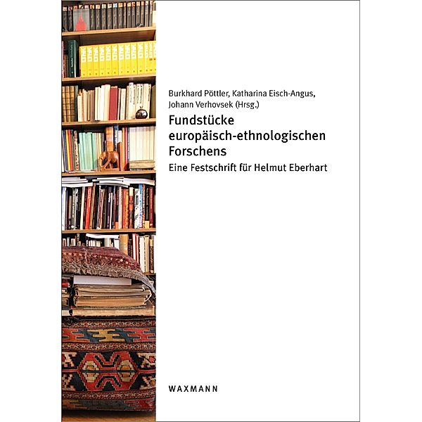 Fundstücke europäisch-ethnologischen Forschens