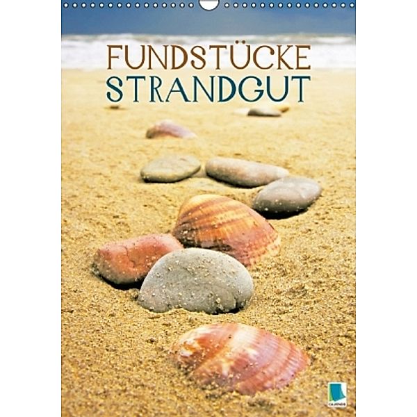 Fundstücke Strandgut (Wandkalender 2015 DIN A3 hoch), Calvendo