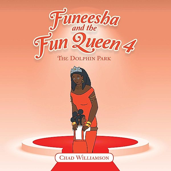 Funeesha and the Fun Queen 4, Chad Williamson