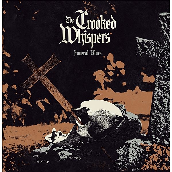 Funeral Blues (Vinyl), The Crooked Whispers