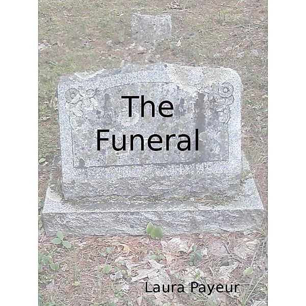 Funeral / Laura Payeur, Laura Payeur