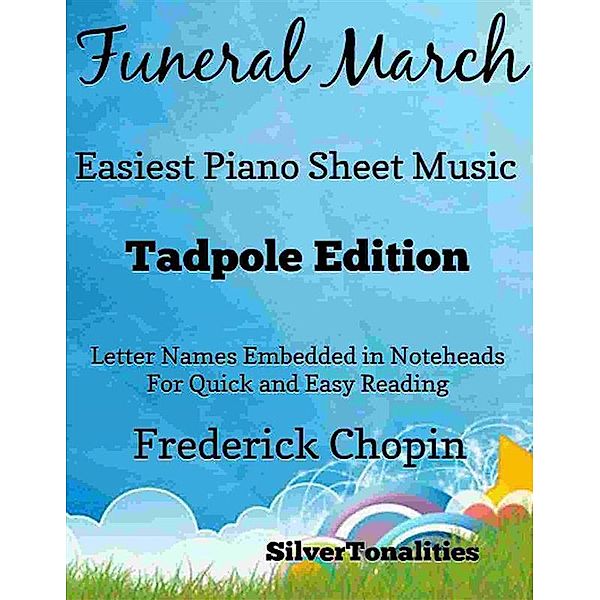 Funeral March Easiest Piano Sheet Music Tadpole Edition, SilverTonalities
