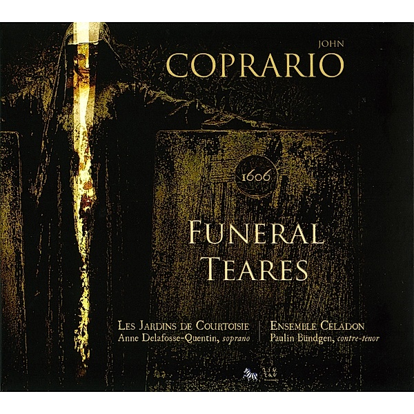 Funeral Teares, Les Jardins De Courtoisie, Ensemble Celadon