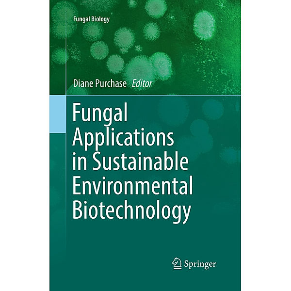 Fungal Applications in Sustainable Environmental Biotechnology