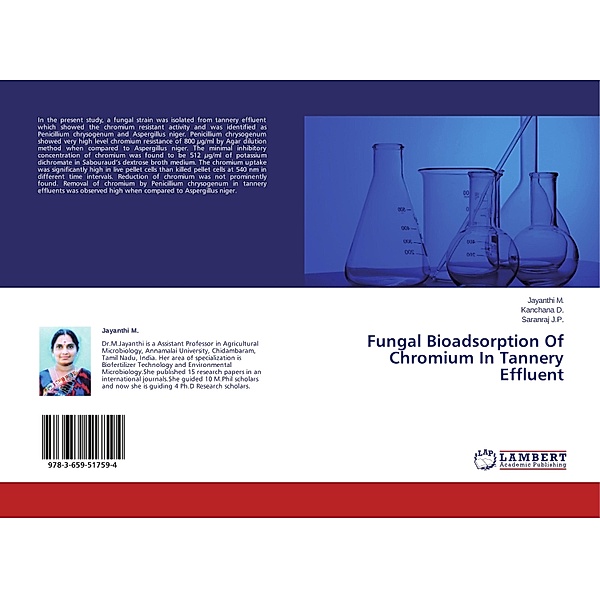 Fungal Bioadsorption Of Chromium In Tannery Effluent, Jayanthi M., Kanchana D., Saranraj J.P.