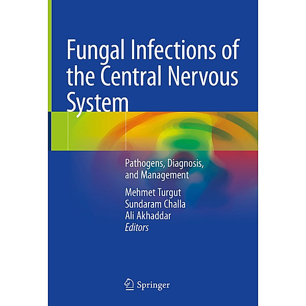 Fungal Infections of the Central Nervous System, Mehmet Turgut