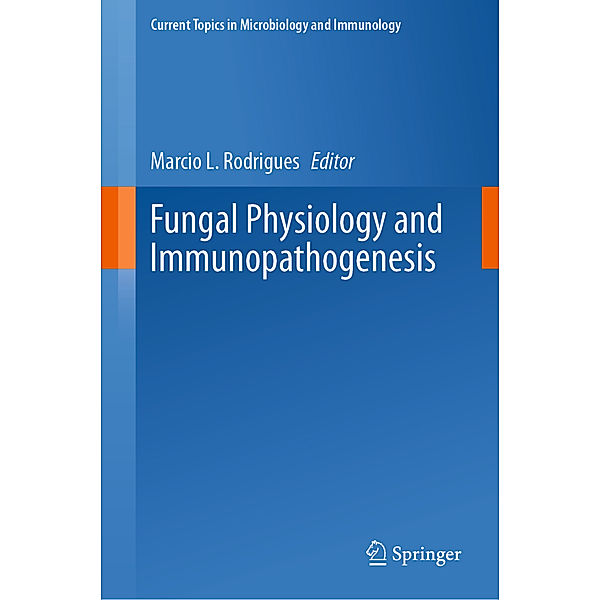 Fungal Physiology and Immunopathogenesis