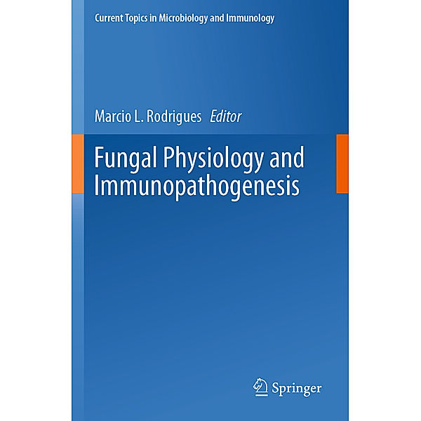 Fungal Physiology and Immunopathogenesis