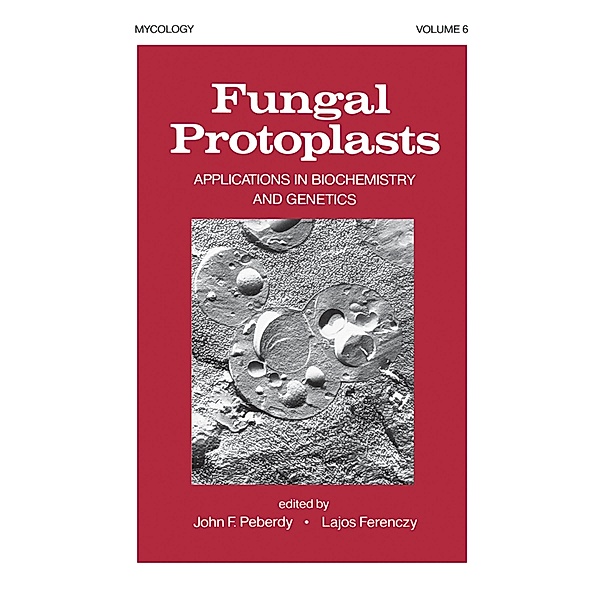 Fungal Protoplasts, John F. Peberdy