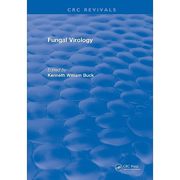 Fungal Virology, Kenneth William Buck