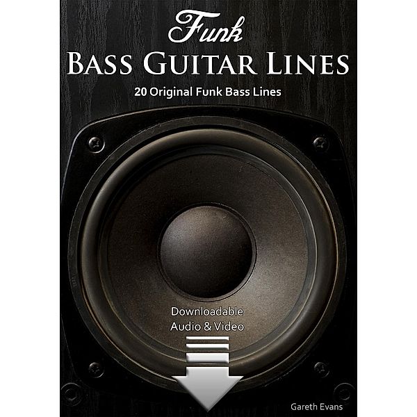 Funk Bass Guitar Lines, Gareth Evans