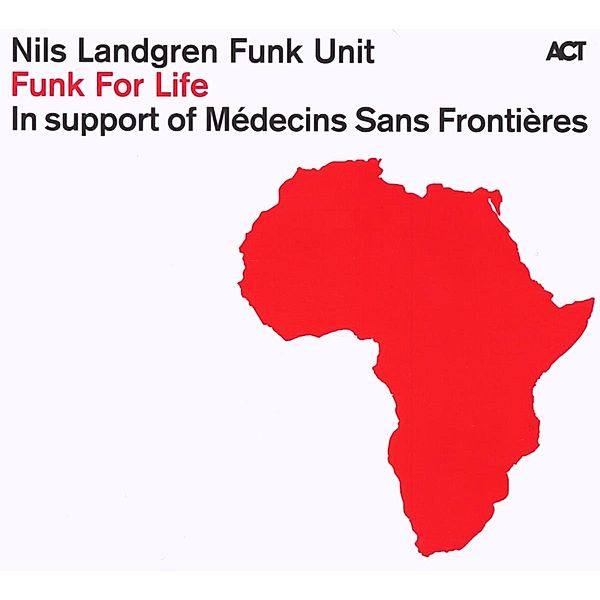 Funk For Life, Nils Funk Unit Landgren