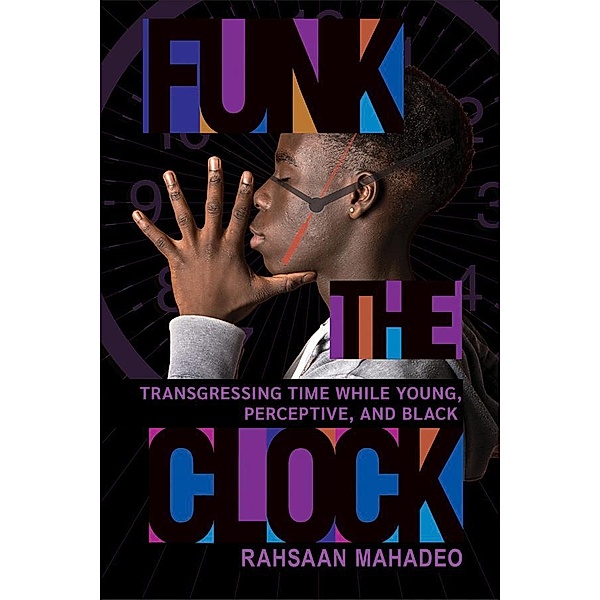 Funk the Clock, Rahsaan Mahadeo