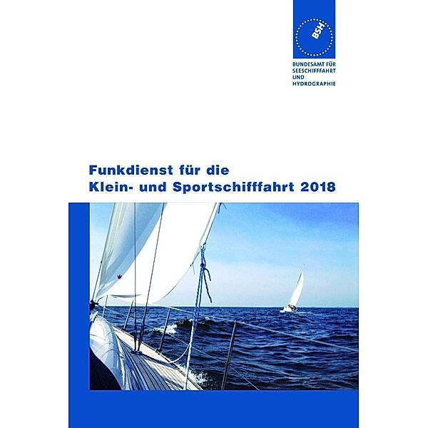 Funkdienst für die Klein- und Sportschifffahrt (Ausgabe 2018)