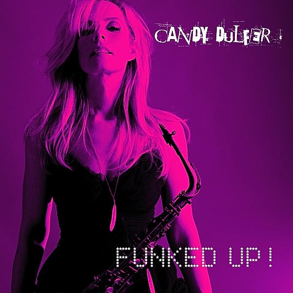 Funked Up!, Candy Dulfer