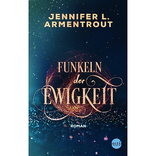 Funkeln der Ewigkeit / Götterleuchten Bd.4, Jennifer L. Armentrout