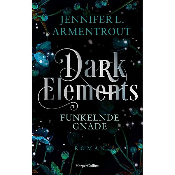 Funkelnde Gnade / Dark Elements Bd.6, Jennifer L. Armentrout