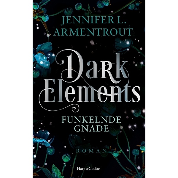 Funkelnde Gnade / Dark Elements Bd.6, Jennifer L. Armentrout