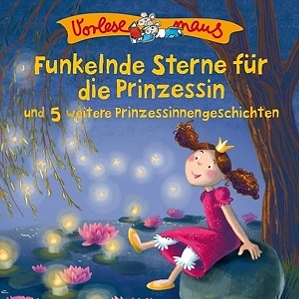 Funkelnde Sterne...(Prinzessinnengeschichten), Vorlesemaus