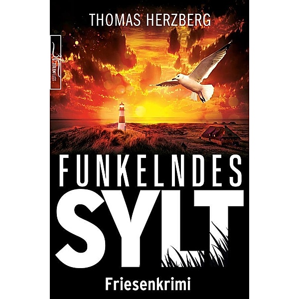 Funkelndes Sylt / Hannah Lambert ermittelt Bd.9, Thomas Herzberg