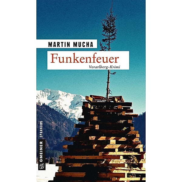Funkenfeuer / Wachtmeister Schmiedle Bd.1, Martin Mucha
