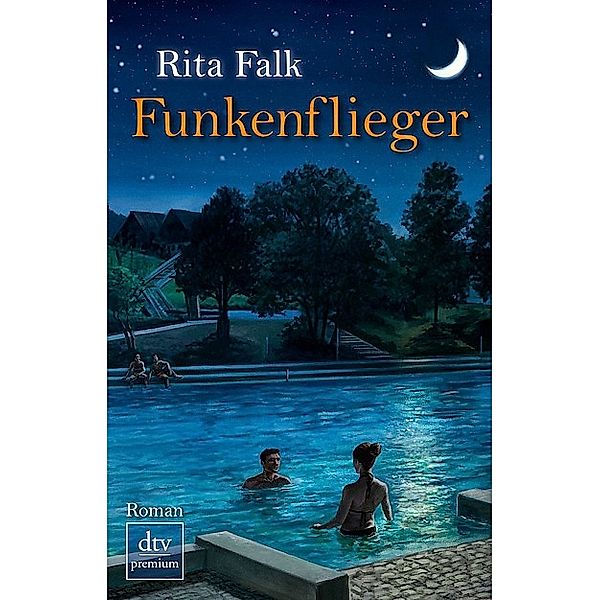 Funkenflieger / dtv- premium, Rita Falk