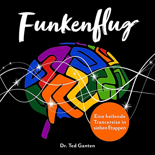 Funkenflug, Dr. Ted Ganten